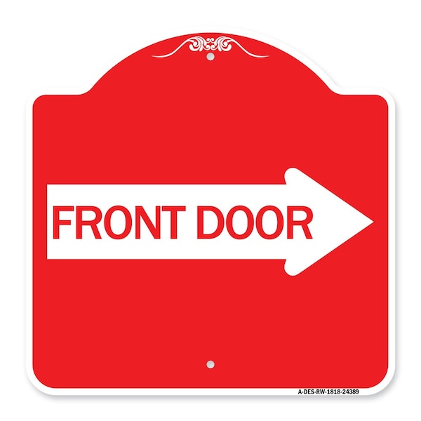 Signmission Designer Series Front Door W/ Right Arrow, Red & White Aluminum Sign, 18" x 18", RW-1818-24389 A-DES-RW-1818-24389 - main